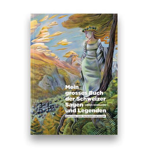 Swiss Tales and Legends 2 - German Edition