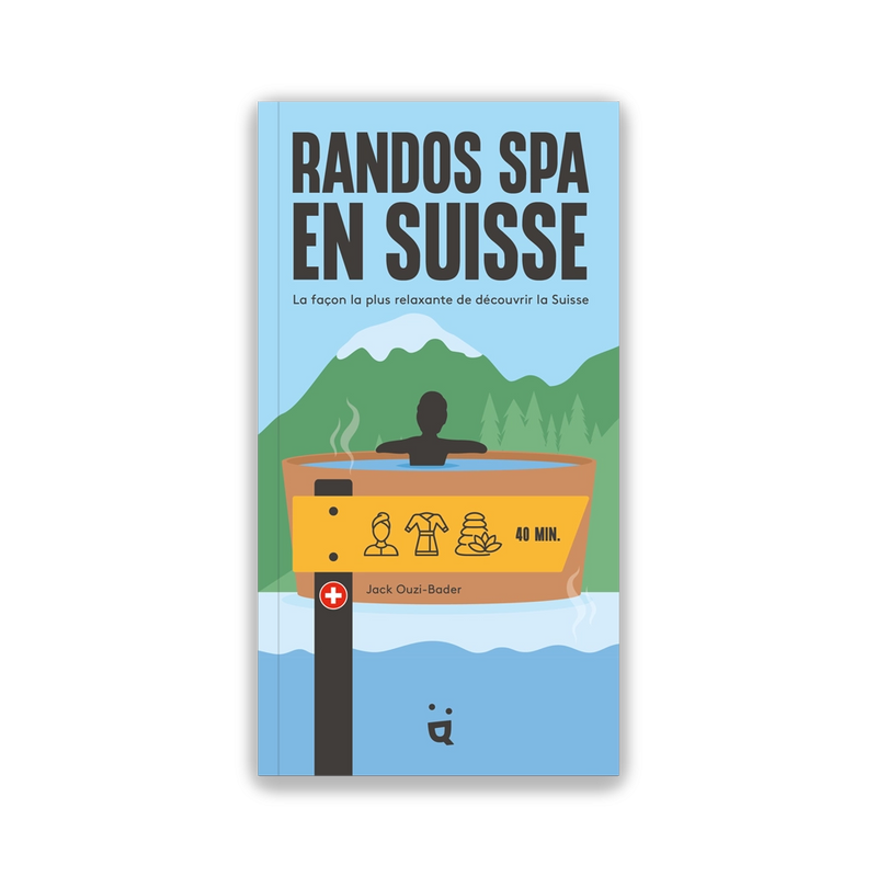 Spa Hiking Switzerland - French Edition