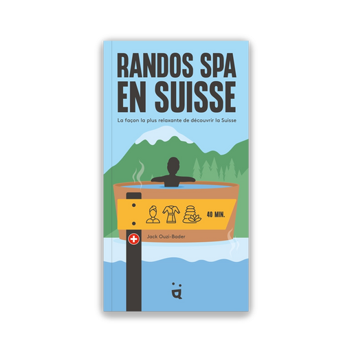 Spa Hiking Switzerland - French Edition