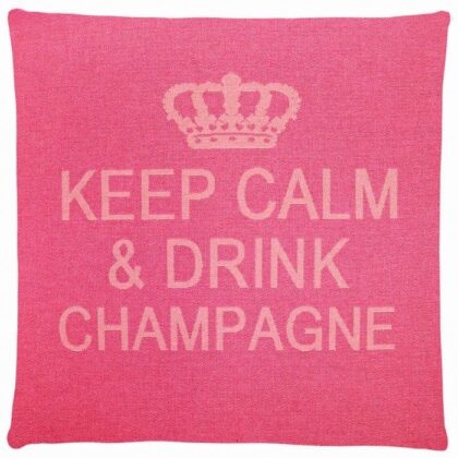 A pink cotton cushion with a phrase Keep Calm & Drink Champagne on it